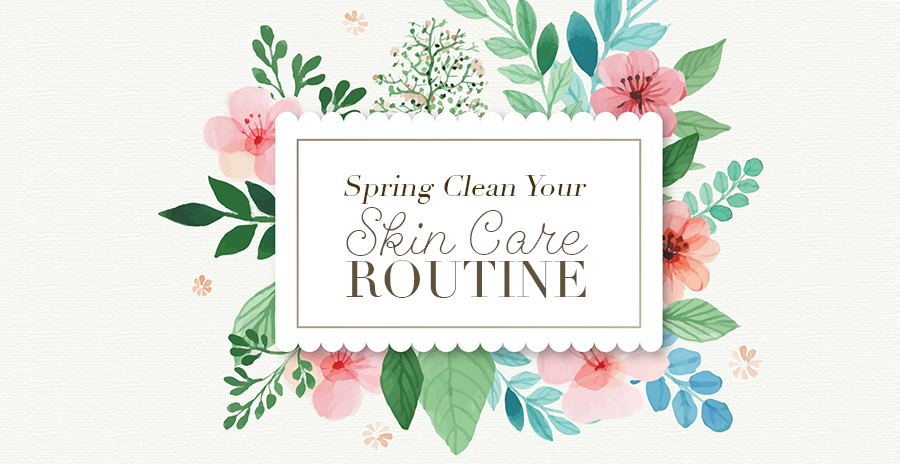 Skin Care Routine for Spring | Eternal Skin Care